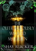The Outrageously Wicked Ms. Green (Shrouded Lake #1)