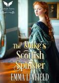 The Duke’s Scottish Spinster (Highland Duchesses #1)