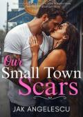 Our Small Town Scars
