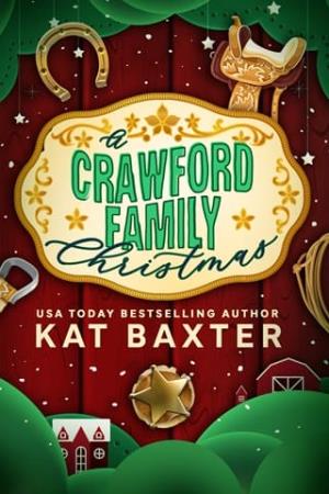 A Crawford Family Christmas (Saddle Creek, TX: The Crawfords #7)