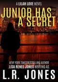 Junior Has a Secret (Lilah Love #11)