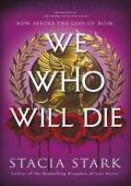 We Who Will Die (Empire of Blood #1)