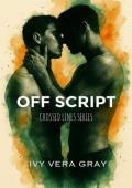 Off Script (Crossed Lines #1)