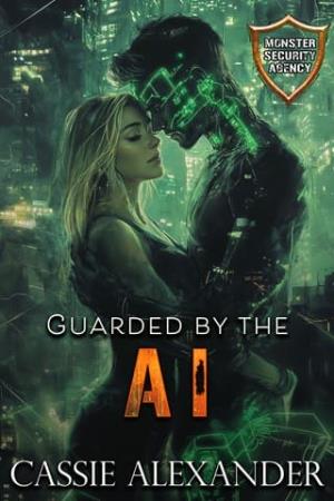 Guarded By the AI (Monster Security Agency #12)