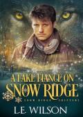 A Fake Fiance on Snow Ridge (Snow Ridge Shifters #2)