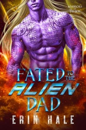Fated to the Alien Dad (Warriors of Tavikh #9)