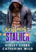 Christmas with My Stalker (Christmas in Hope Peak #12)