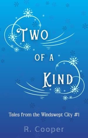 Two of a Kind (Tales from the Windswept City #1)