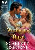 The Wuthering Duke (Corset Chronicles #2)