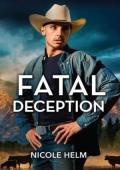 Fatal Deception (Bent County Protectors #3)