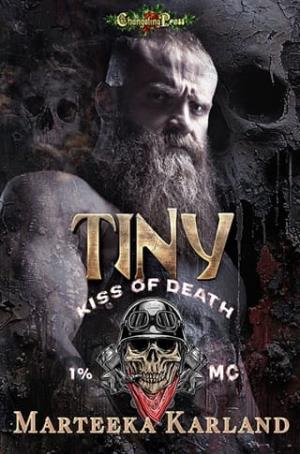 Tiny (Kiss of Death MC #9)