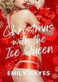 Christmas with the Ice Queen (A Very Sapphic Christmas Collection #4)