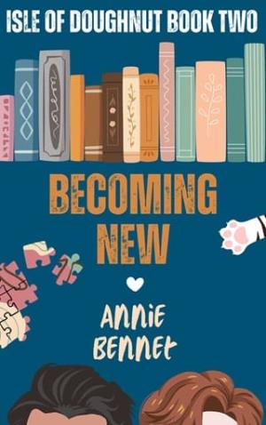 Becoming New (Isle of Doughnut #2)