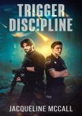 Trigger Discipline (Team Oh Sh!t #1)