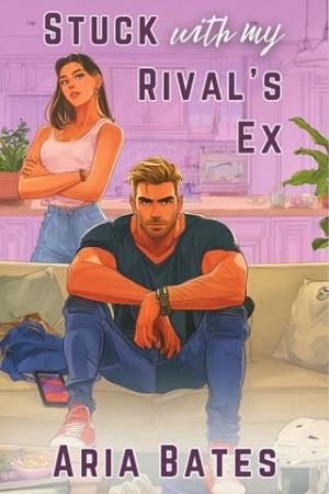 Stuck with My Rival’s Ex