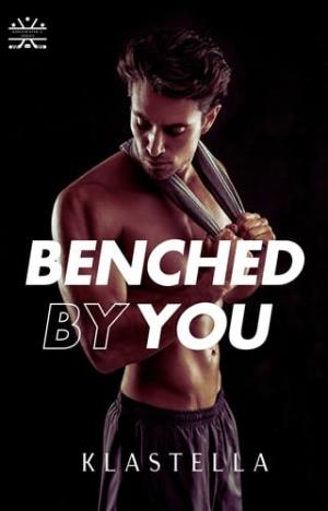 Benched By You (RIDGEWATER U #1)