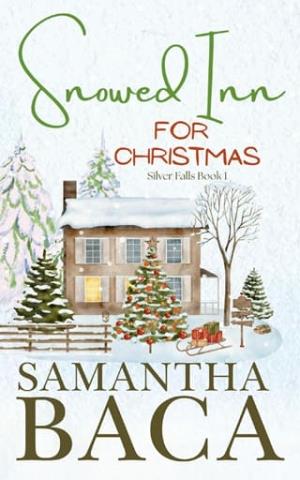 Snowed Inn For Christmas (Silver Falls #1)