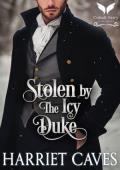 Stolen By the Icy Duke (Stolen by the Duke #9)