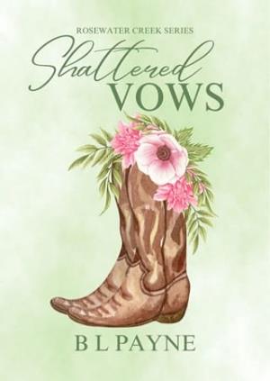 Shattered Vows (Rosewater Creek #3)