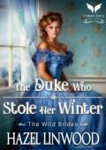 The Duke Who Stole Her Winter (The Wild Brides #8)