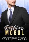 Ruthless Mogul (The Billionaire Moguls #3)