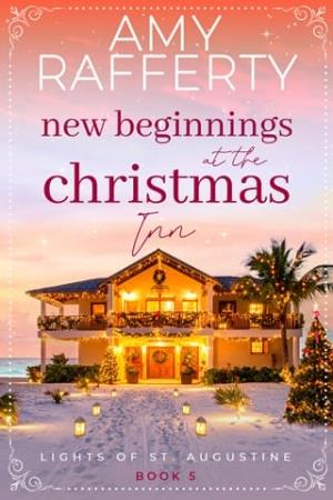 New Beginnings at the Christmas Inn (Lights of St. Augustine #5)