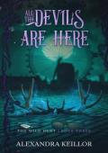 All the Devils are Here (The Wild Hunt #3)