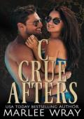 C Crue Afters (Ruthless Kings)