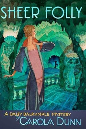 Sheer Folly (Daisy Dalrymple Mysteries #18)