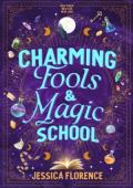 Charming Fools And Magic School