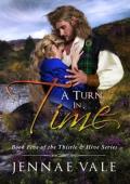 A Turn In Time (The Thistle & Hive #5)