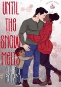 Until the Snow Melts (Melting Point #1)