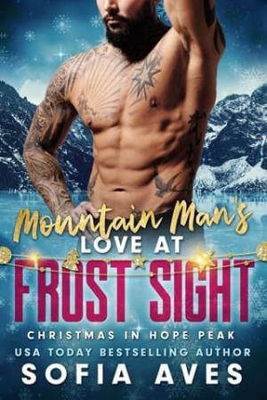 Mountain Man’s Love at Frost Sight (Christmas in Hope Peak #18)
