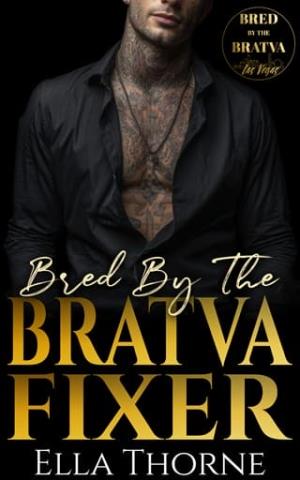 Bred by the BRATVA Fixer: Las Vegas BRATVA (Bred by the BRATVA Las Vegas #2)