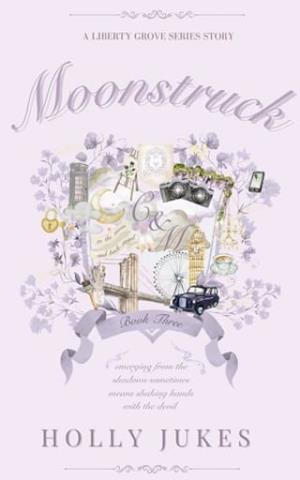 Moonstruck (Liberty Grove University #3)