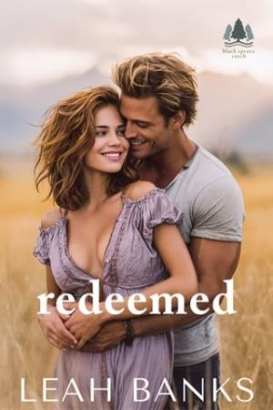 Redeemed (Black Spruce Ranch #3)