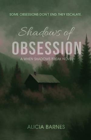 Shadows of Obsession (When Shadows Break #1)