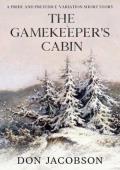 The Gamekeeper’s Cabin (Pride and Prejudice)