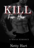 Kill For Her