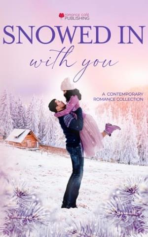 Snowed In With You (Romance Café Collection #49)
