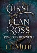 Dragon’s Downfall (The Curse of Clan Ross #3)
