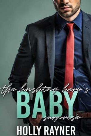 The Hashtag Hero’s Baby Surprise (The Doctor Next Door #2)