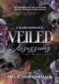 Veiled Obsessions