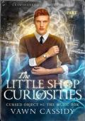 The Little Shop of Curiosities Cursed Object 1, The Music Box (Crawshanks Guide to the Occult #1)