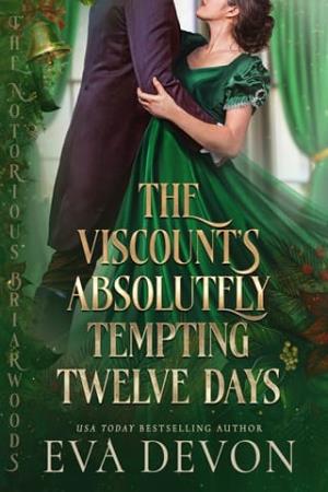 The Viscount’s Absolutely Tempting Twelve Days (The Notorious Briarwoods #18)