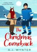The Christmas Comeback (A Chance Rapids Christmas #3)