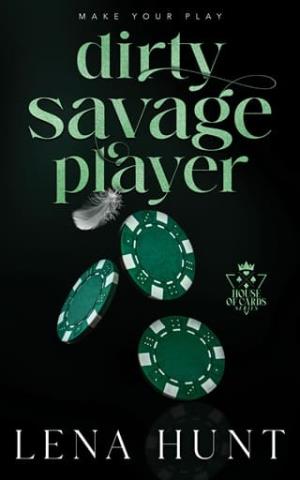 Dirty Savage Player (House of Cards #2)
