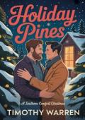 Holiday Pines (A Southern Comfort Christmas #1)