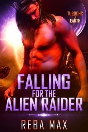 Falling for the Alien Raider (Turochs of Earth #5)