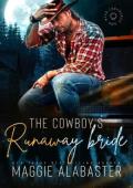 The Cowboy’s Runaway Bride (Reckless and Wild #1)